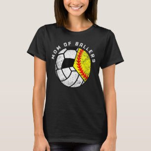 Mum Of Ballers   Softball Volleyball Soccer Mum T-Shirt