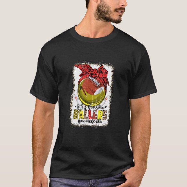 Mum Of Both Bowling Football Busy Raising Ballers  T-Shirt (Front)