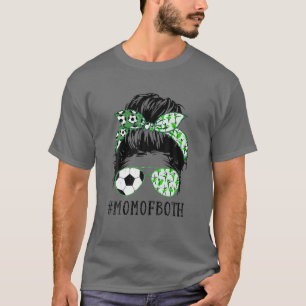 Mum Of Both Soccer Dance Messy Bun Sunglasses Spor T-Shirt