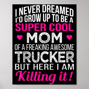 Mum of freaking awesome trucker mother's day poster