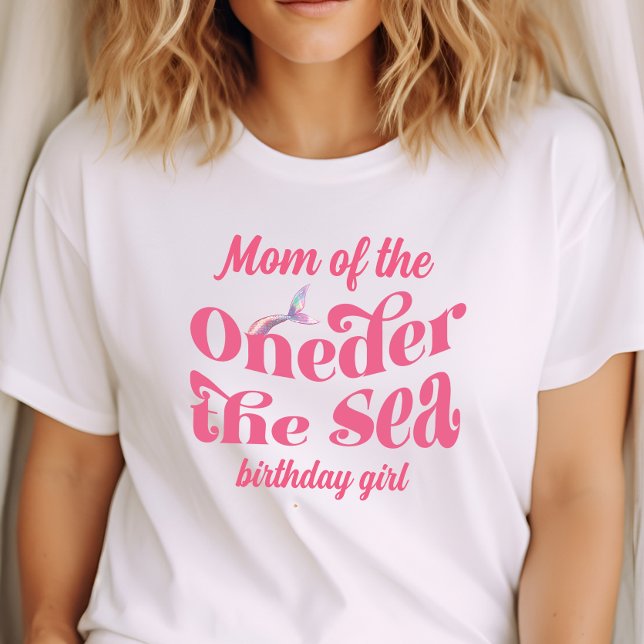 Mum of Oneder The Sea Mermaid birthday girl T-Shirt (Creator Uploaded)