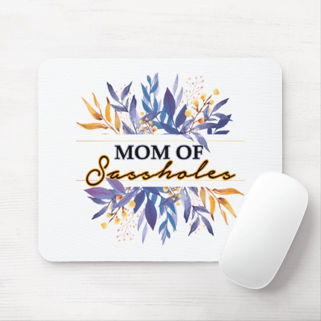 Mum of Sassholes Mouse Pad (With Mouse)