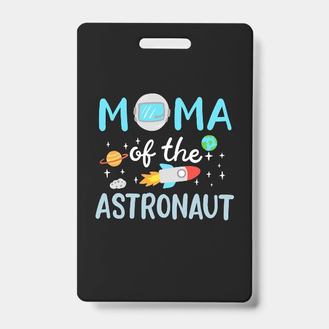 Mum Of The Astronaut ID Badge (Front)