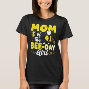 Mum Of The Bee Day Girl Hives Party Matching Birth T-Shirt
