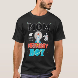 Mum of the Birthday Astronaut Boy Space Theme Birt T-Shirt