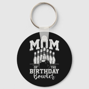 Mum Of The Birthday Bowler Bowling Party Key Ring