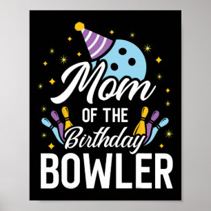 Mum Of The Birthday Bowler Bowling Party Matching Poster