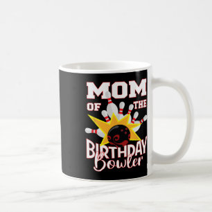 Mum Of The Birthday Bowler Kid Bowling Party Coffee Mug