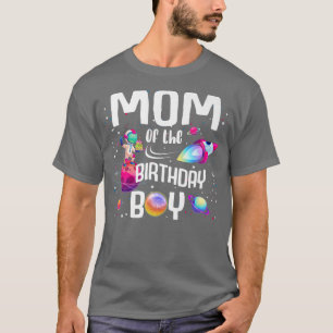 Mum Of The Birthday Boy Astronaut Space Family The T-Shirt