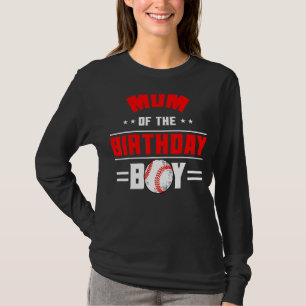 Mum Of The Birthday Boy Baseball Theme Family Bday T-Shirt
