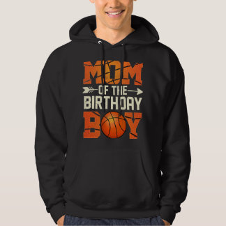 Mum Of The Birthday Boy Basketball Mother Mama Fun Hoodie