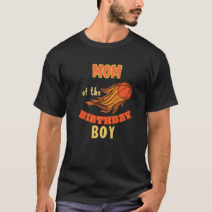 Mum Of The Birthday Boy Basketball Theme Matching T-Shirt