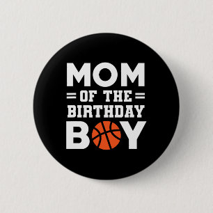 Mum Of The Birthday Boy Bysketbyll Coach Bysketbyl 6 Cm Round Badge