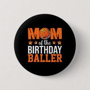 Mum Of The Birthday Boy Bysketbyll Mother Mama Fun 6 Cm Round Badge