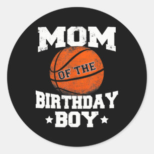 Mum Of The Birthday Boy Bysketbyll Mother Mama Fun Classic Round Sticker