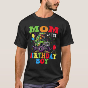 Mum Of The Birthday Boy Dinosaur Monster Truck T-Shirt