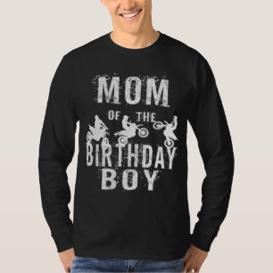Mum Of The Birthday Boy Dirt Bike B-day Party T-Shirt