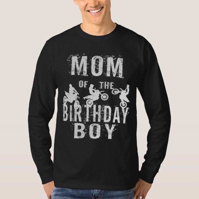 Mum Of The Birthday Boy Dirt Bike B-day Party T-Shirt (Front)