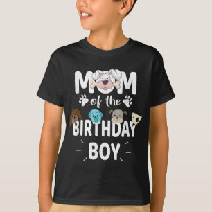 Mum Of The Birthday Boy Dog Lover Party Puppy Them T-Shirt