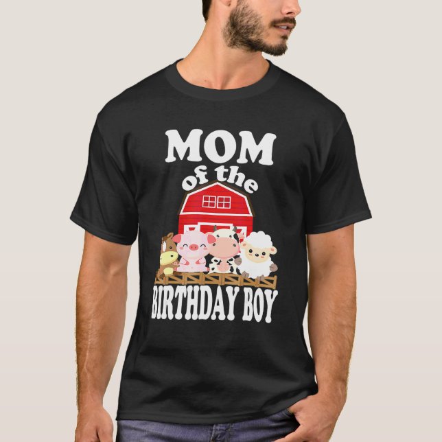 Mum Of The Birthday Boy Farming Animals B Day Part T-Shirt (Front)