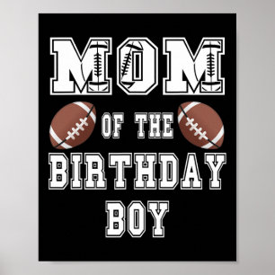 Mum Of The Birthday Boy Football Lover Family Birt Poster