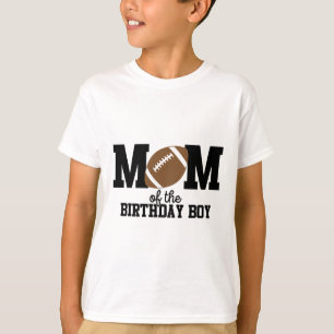 Mum Of The Birthday Boy Footll Lover First Birthda T-Shirt