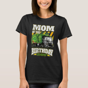 Mum Of The Birthday Boy Garbage Truck T-Shirt