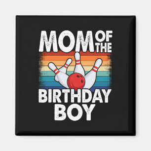 Mum Of The Birthday Boy Matching Family Bowling Bi Magnet