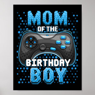 Mum Of The Birthday Boy Matching Video Gamer Birth Poster