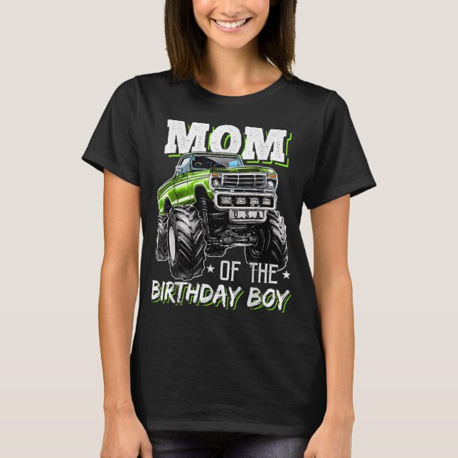 Mum of the Birthday Boy Monster Truck Birthday Nov T-Shirt (Front)