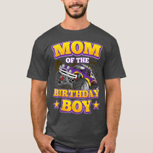Mum of The Birthday Boy Monster Truck Birthday Par T-Shirt