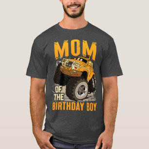 Mum of the Birthday Boy Monster Truck Birthday T-Shirt