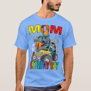 Mum Of The Birthday Boy Monster Truck Dinosaur  T-Shirt