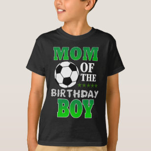 Mum Of The Birthday Boy Soccer Stars Outfit T-Shirt