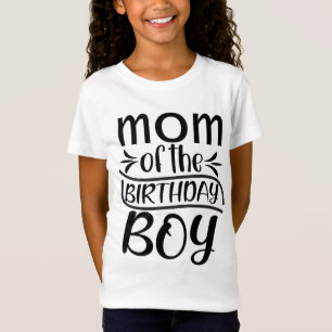 Mum of the Birthday Boy T-Shirt