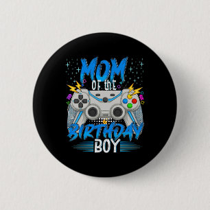 Mum Of The Birthday Boy Video Game Birthday Gamer  6 Cm Round Badge
