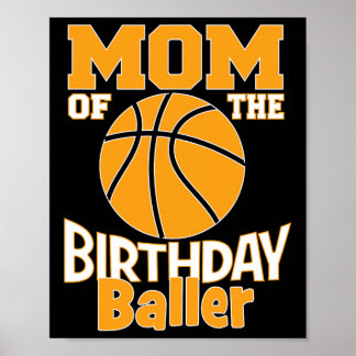 Mum Of The Birthday Byller Bysketbyll Themed Party Poster