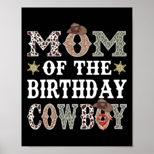 Mum Of The Birthday Cowboy Rodeo Mum  Poster