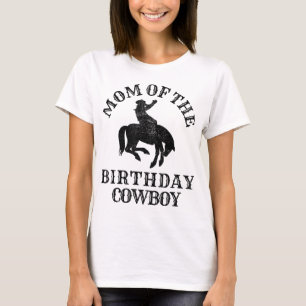 Mum of the Birthday Cowboy - Western Rodeo Party M T-Shirt