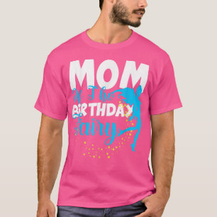 Mum of The Birthday Fairy Fantasy Birthday Squad M T-Shirt