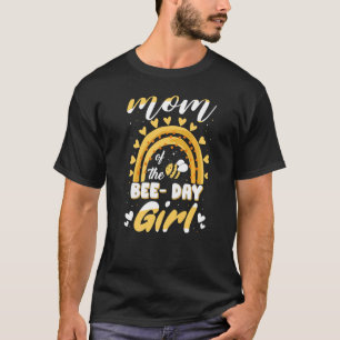 Mum Of The Birthday Girl Bee Day Matching Bee Them T-Shirt