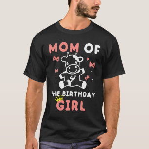 Mum of The Birthday Girl Cow Family Cow Farm Match T-Shirt