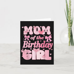 Mum Of The Birthday Girl Family Pink Coquette Bow  Card