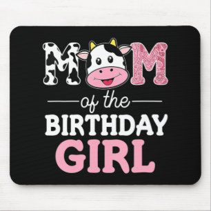 Mum of The Birthday Girl  Farm Cow Mummy Mama 1st  Mouse Pad