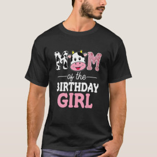 Mum Of The Birthday Girl  Farm Cow Mummy Mama 1st  T-Shirt