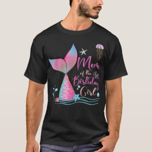 Mum Of The Birthday Girl Mermaid Magical Family Th T-Shirt