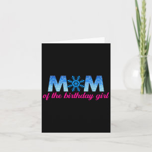 Mum Of The Birthday Girl Snowflakes Themed Matchin Card