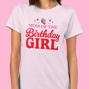 Mum of The Birthday Girl Strawberry Pink and Red T-Shirt