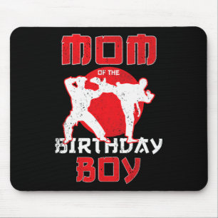 Mum Of The Birthday Karate Taekwondo Boy Martial A Mouse Pad