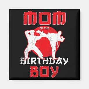 Mum Of The Birthday Karate Taekwondo Boy Martial Magnet